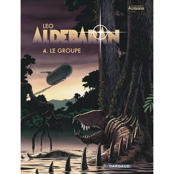 Aldebaran – Tome 4 – Le Groupe