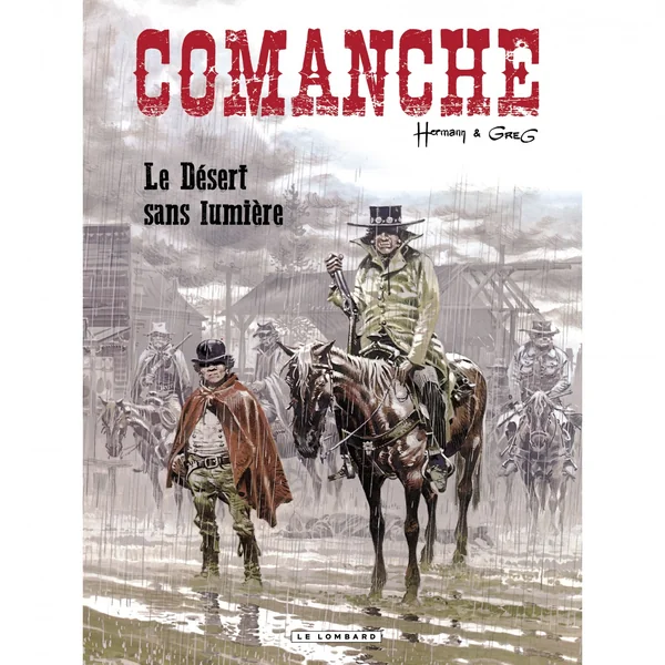 Comanche – Tome 5 – Le Désert sans lumière
