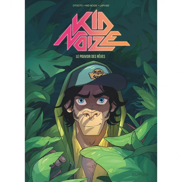 Kid Noize – Tome 2 – Le pouvoir des rêves