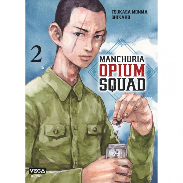 Manchuria Opium Squad – Tome 2