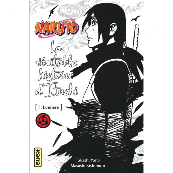 Naruto - romans – Tome 5 – La véritable histoire d'Itachi (Partie 1)
