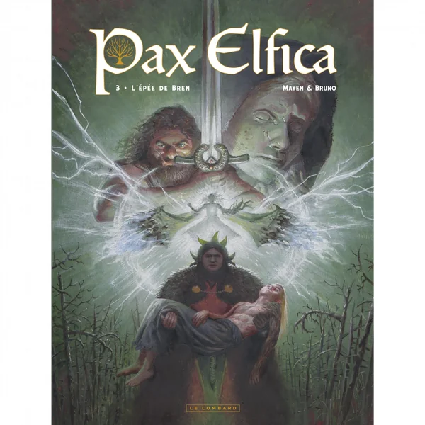 Pax Elfica – Tome 3 – L'épée de Bren