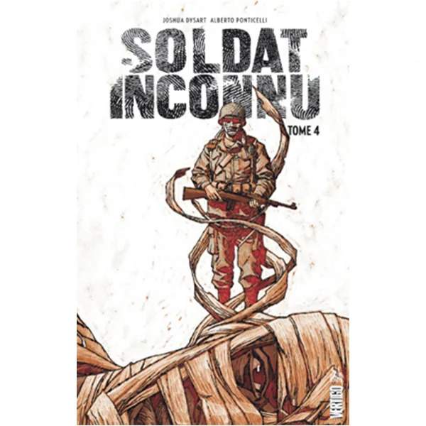 SOLDAT INCONNU – Tome 4